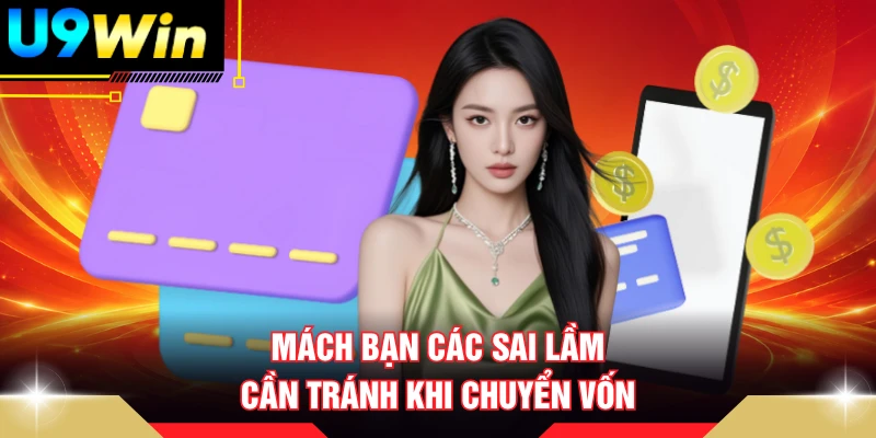 Mách bạn các sai lầm cần tránh khi chuyển vốn